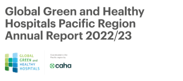 Unveiling the Global Green and Healthy Hospitals Pacific Region Annual ...