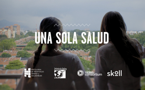 Documental - Una Sola Salud