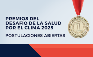 Desafío de la salud por el clima - Convocatoria 2025
