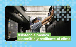 Asistencia médica sostenible y resiliente al clima.png